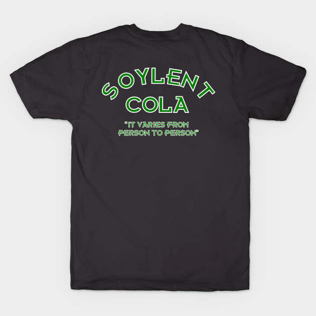Soylent Cola - It Varies From Person To Person by NutsnGum